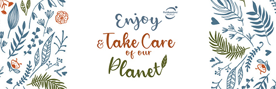 Enjoy & Take Care of Our Planet